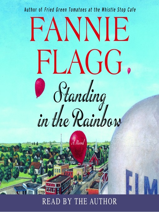 Title details for Standing in the Rainbow by Fannie Flagg - Available